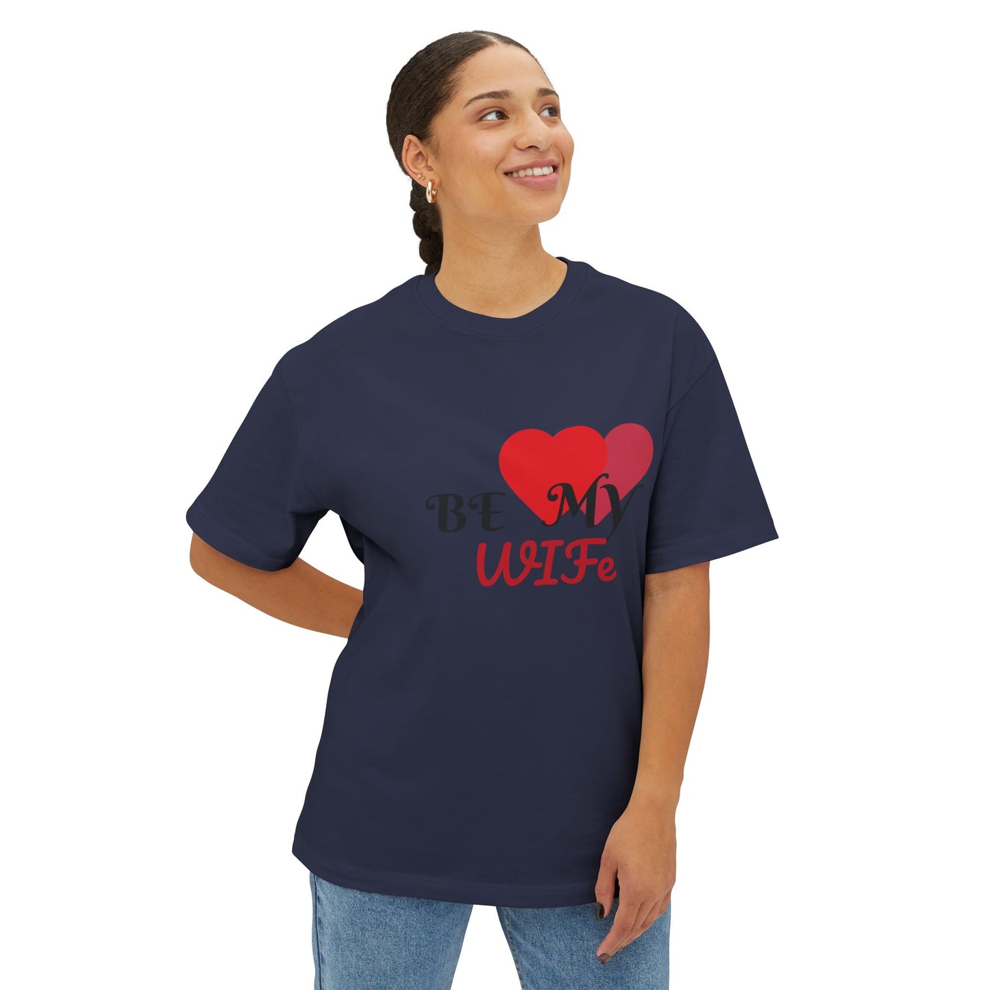 Unisex Boxy Tee - Be My Wife Gift, Anniversary, Engagement, Bridal Shower, Wedding Celebration